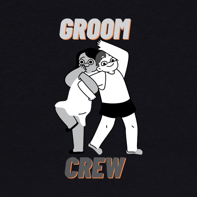 Groom crew groom squad by Ekkoha